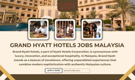 Grand Hyatt Hotels Jobs Malaysia