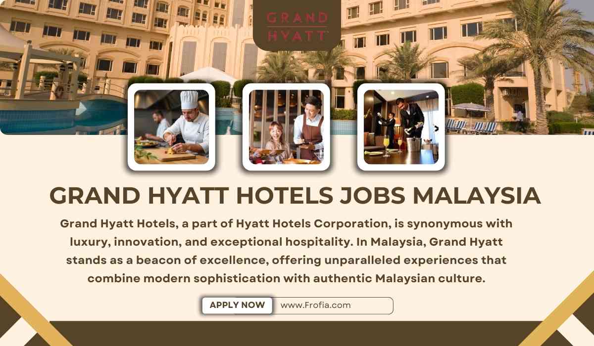 Grand Hyatt Hotels Jobs Malaysia